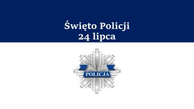 Dzisiaj Święto Policji!